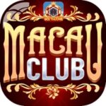 Macau Club (Macau.Club) – Tổng quan game bài MacauClub – Phiên bản mới 2024