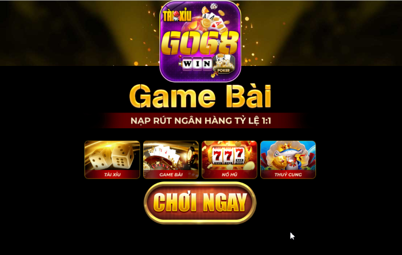 Cơ hội làm giàu tại cổng game đổi thưởng Go68