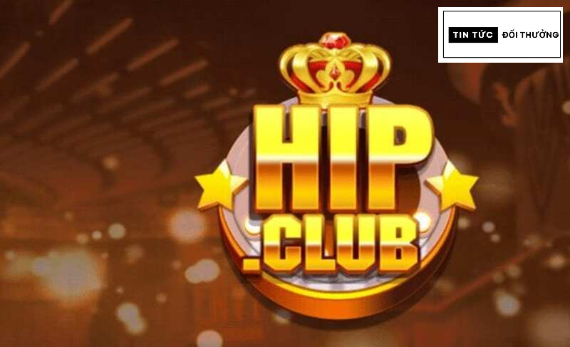 Khuyến mãi Hip Club Giftcode không thể bỏ lỡ 2023
