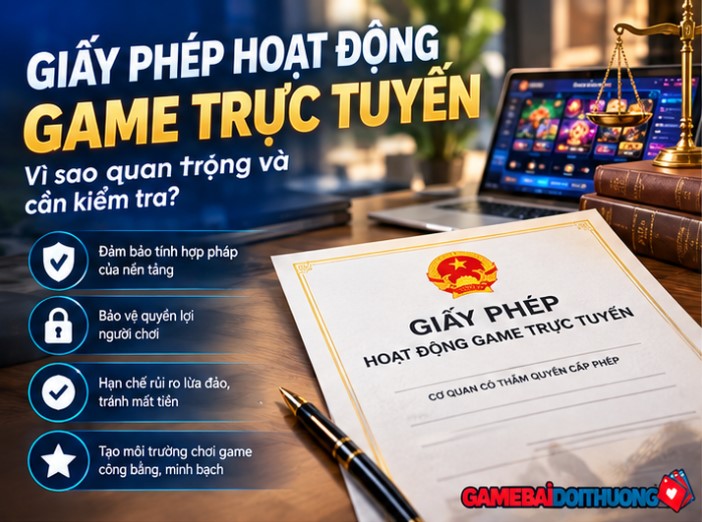 Giấy phép hoạt động của nền tảng game trực tuyến: Cách kiểm tra và xác minh